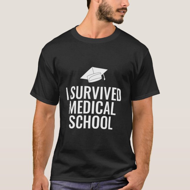 Jag Överlevt läkarskola T Shirt (Framsida)