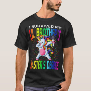Jag Överlevt min broders magisteruniversitet. T Shirt