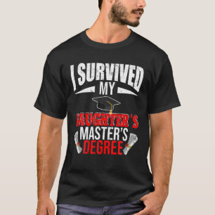 Jag Överlevt min dotter som mästare i Degree Funny T Shirt