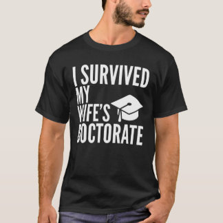 Jag Överlevt min fru Doktorat Studenten College T Shirt