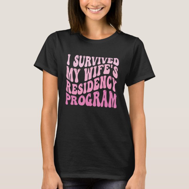 Jag Överlevt min fru för att få ett läkarprogram T Shirt (Framsida)