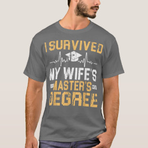 Jag Överlevt min fru i Studenten. T Shirt