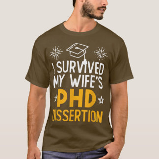 Jag Överlevt min fruns doktorsgrad G T Shirt