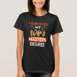 Jag överlevt min frus magisterexamen 8 t shirt