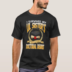 Jag Överlevt min livstids doktorsexamen. T Shirt