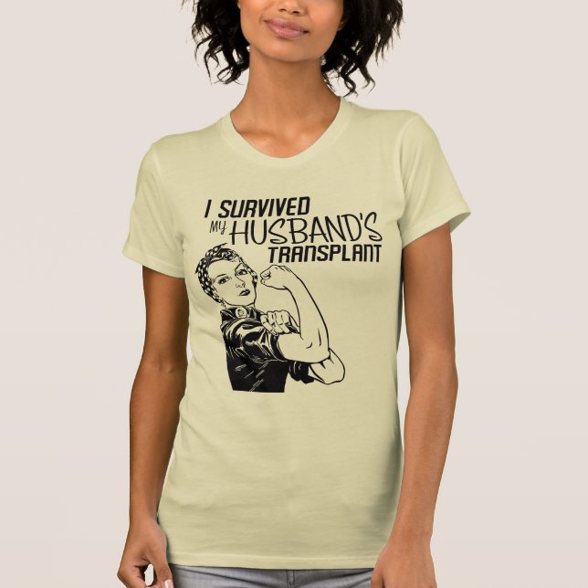 Jag Överlevt min Make-transpsplant Funny Caregiver T Shirt (Framsida)