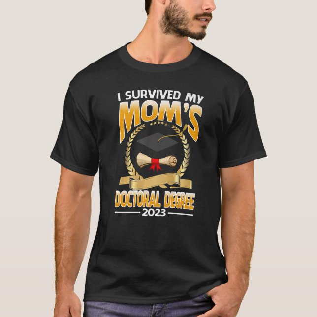 Jag Överlevt min Mamma doktorsgrad 2023 Graduatio T Shirt (Framsida)