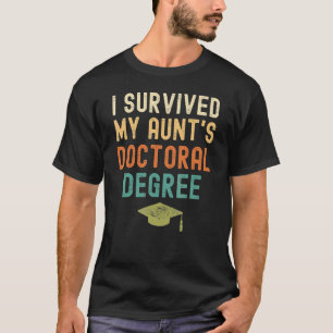 Jag Överlevt min Moster doktorsgrad Studenten VI T Shirt