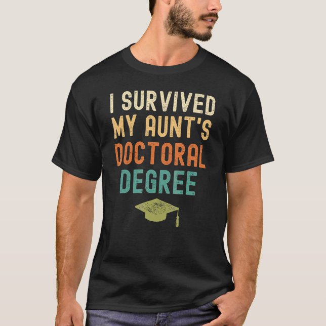 Jag Överlevt min Moster doktorsgrad Studenten VI T Shirt (Framsida)