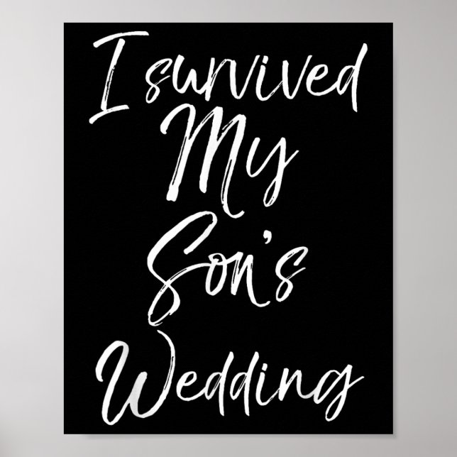 Jag Överlevt min Sons Bröllop Shirt för Mammor Mor Poster (Framsidan)