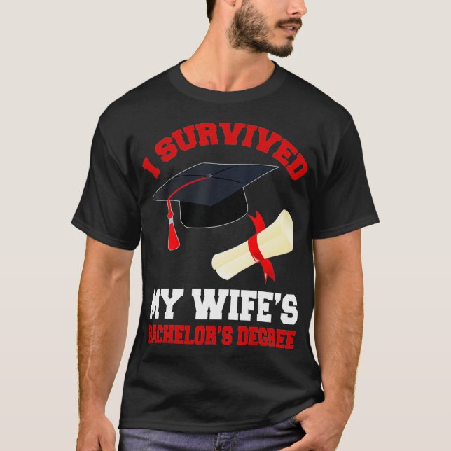 Jag Överlevt min "Wifes Bachelors Degree" - Studen T Shirt (Framsida)