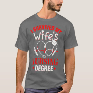 Jag Överlevt min Wifex27s sjuksköterskegrad Studen T Shirt