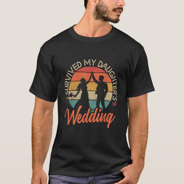 Jag Överlevt mina dotterföräldrar till Bröllop Fun T Shirt (Framsida)