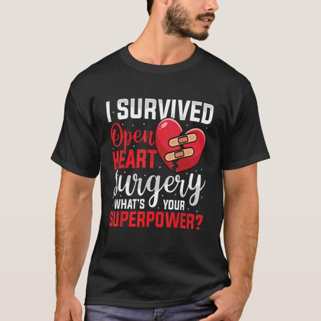 Jag Överlevt Open Heart kirurgi Open Heart kirurgi T Shirt (Framsida)
