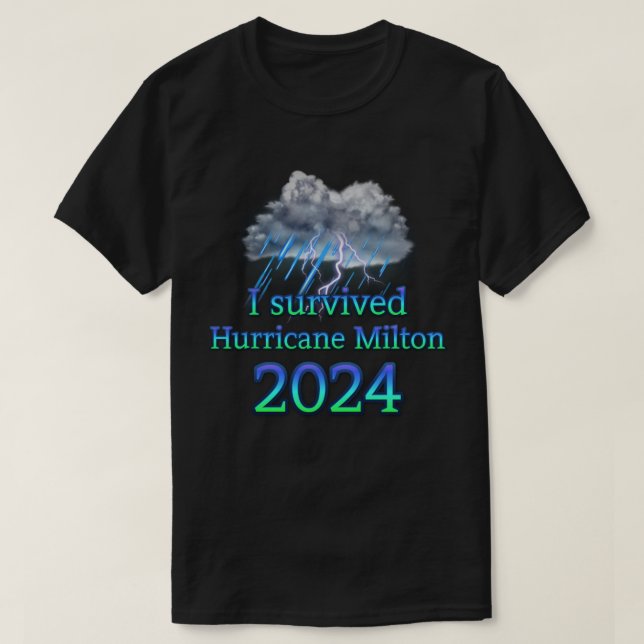 Jag överlevt orkanen Milton 2024 T Shirt (Design framsida)