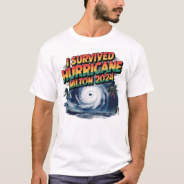 Jag Överlevt orkanen Milton Florida i oktober 2024 T Shirt