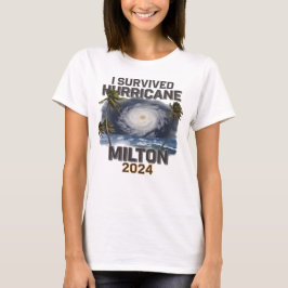 Jag Överlevt orkanen Milton Florida i oktober 2024 T Shirt