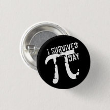 Jag Överlevt Pi Day - Funny Pi-symbolknapp