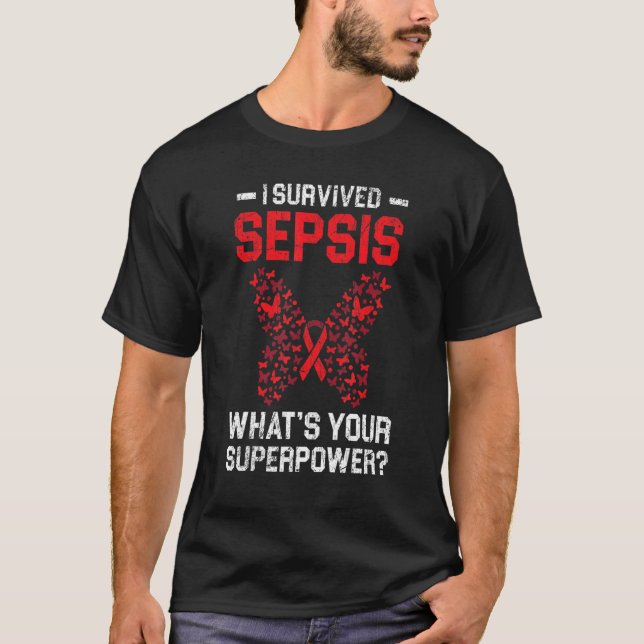 Jag Överlevt Sepsis vad är din supermakt Sepsis Aw T Shirt (Framsida)