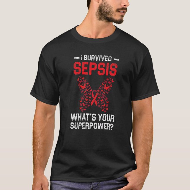 Jag Överlevt Sepsis vad är din supermakt Sepsis Aw T Shirt (Framsida)