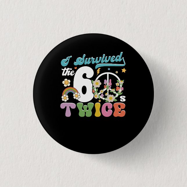 Jag Överlevt sextiotalet två gånger gammal fashion Knapp (Framsida)