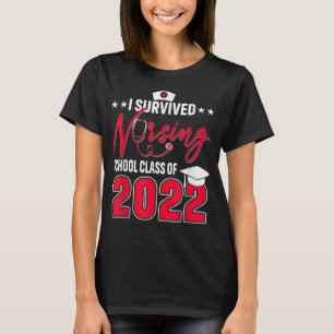 Jag Överlevt sjuksköterskeskolan Studenten 2022 T Shirt