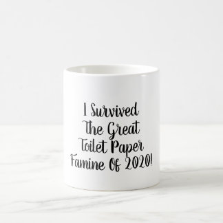 Jag Överlevt Toilet Papper Famine Coffee Kopp