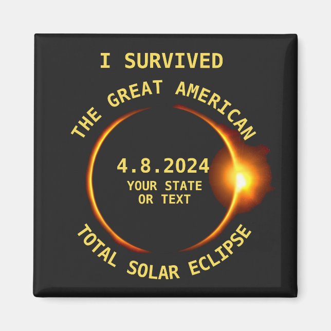 Jag Överlevt Total Solar Eclipse 4.8.2024 USA Magnet (Framsidan)