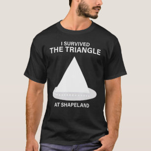 Jag Överlevt triangeln i Shapeland T Shirt