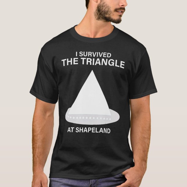 Jag Överlevt triangeln i Shapeland T Shirt (Framsida)