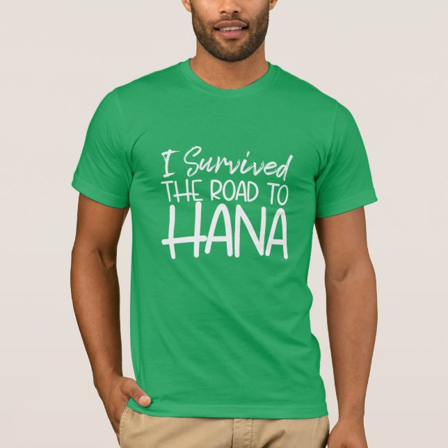 Jag Överlevt vägen till Hana T Shirt (Framsida)