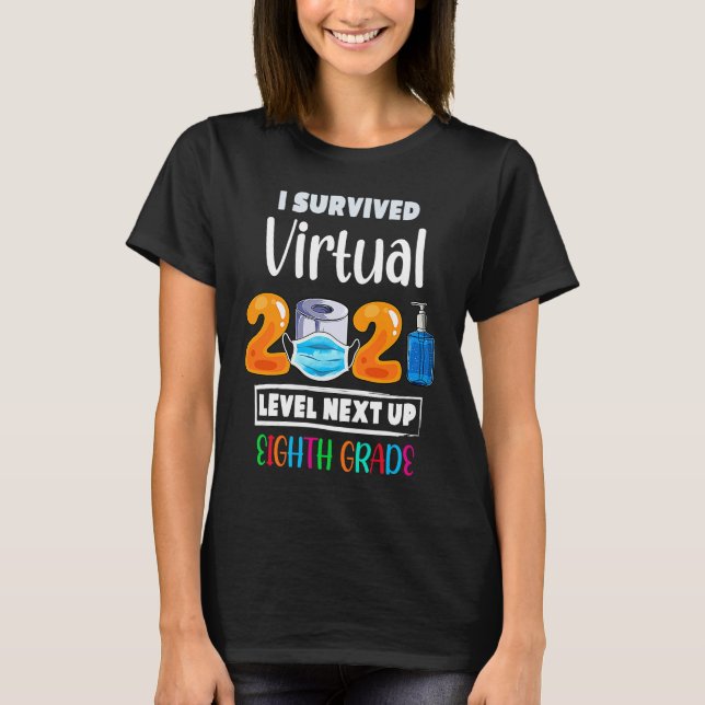 Jag Överlevt Virtuella 7:e Klass 2020 2021 upp til T Shirt (Framsida)
