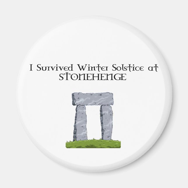 Jag Överlevt Winter Solstice på Stonehenge Magnet (Framsidan)