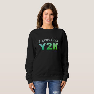 Jag Överlevt Y2K Distress Funny Women's Sweatshirt T Shirt