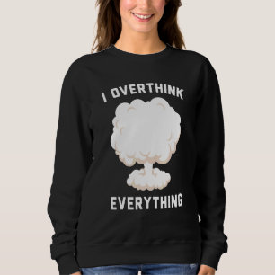 Jag övertänker allt t shirt