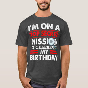 Jag på en topphemlig Uppdrag hemlig Agent Spy T Shirt