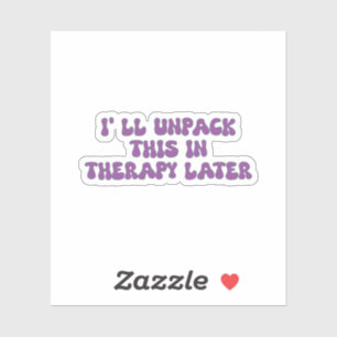 Jag packar upp det här i Therapy Sticker Klistermärken
