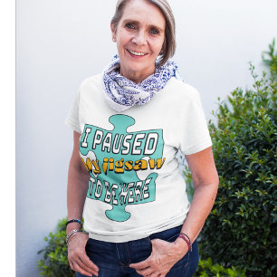 Jag pajade Jigszawa för att vara här T-Shirt