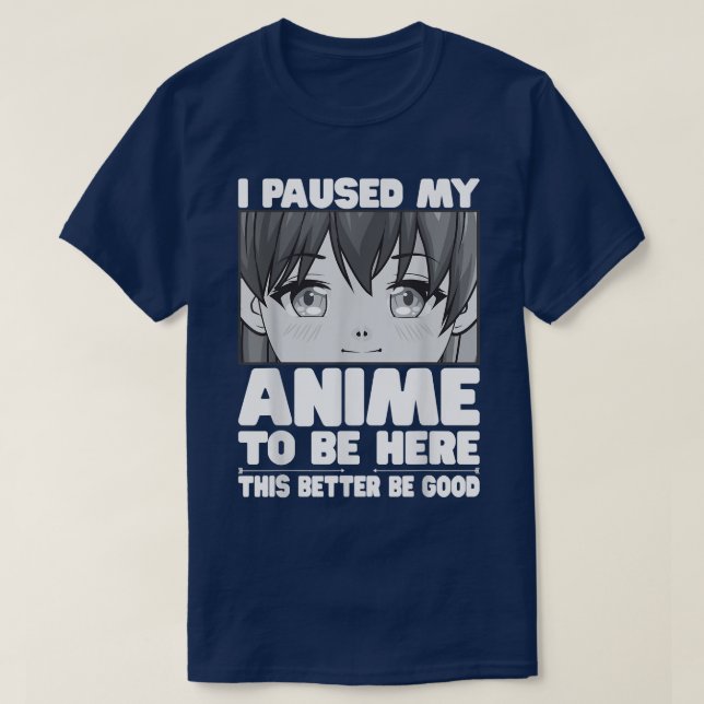 Jag pajade min animering för att vara här japanska t shirt (Design framsida)