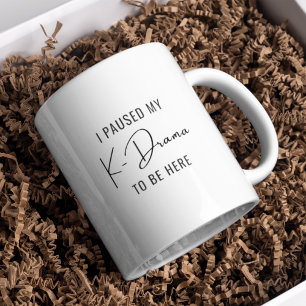 Jag pajade min kdrama för att vara här Kdrama fläk Kaffemugg
