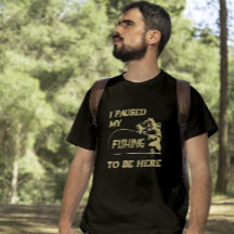 Jag pajade mitt fiske för att vara här