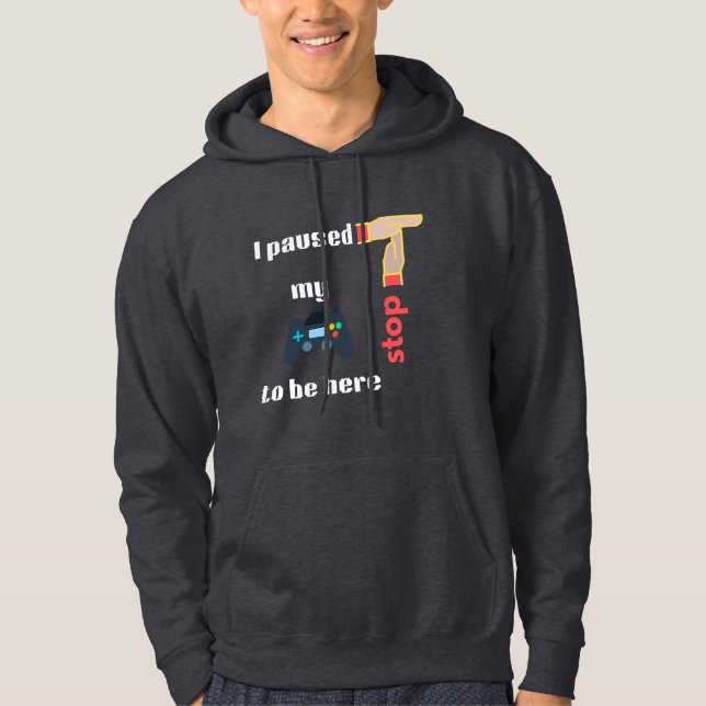 Jag pajade mitt spel för att vara här hoodie (Framsida)