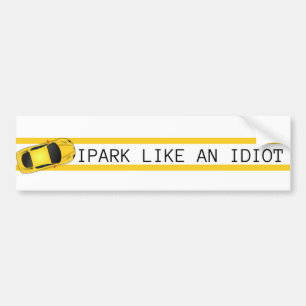 Jag parkerar som en idiot bildekal