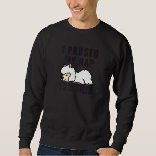 Jag Pausade Min Lunta För Att Vara Här Pyjamas Lam Lång Ärmad Tröja