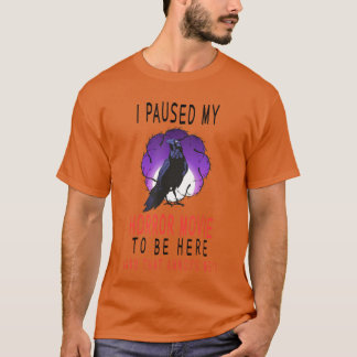 Jag pausade min Skräckfilms-spass Halloween-skräck T Shirt