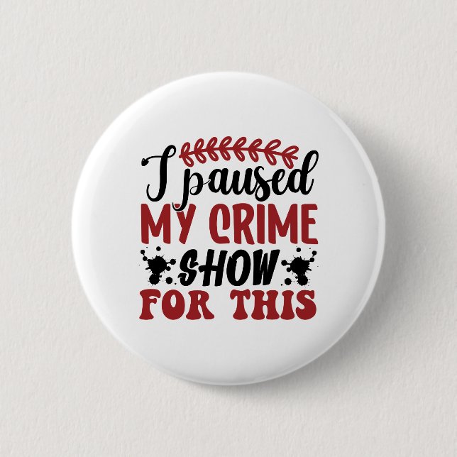 Jag pausade mitt brottsutfall för detta knapp (Framsida)