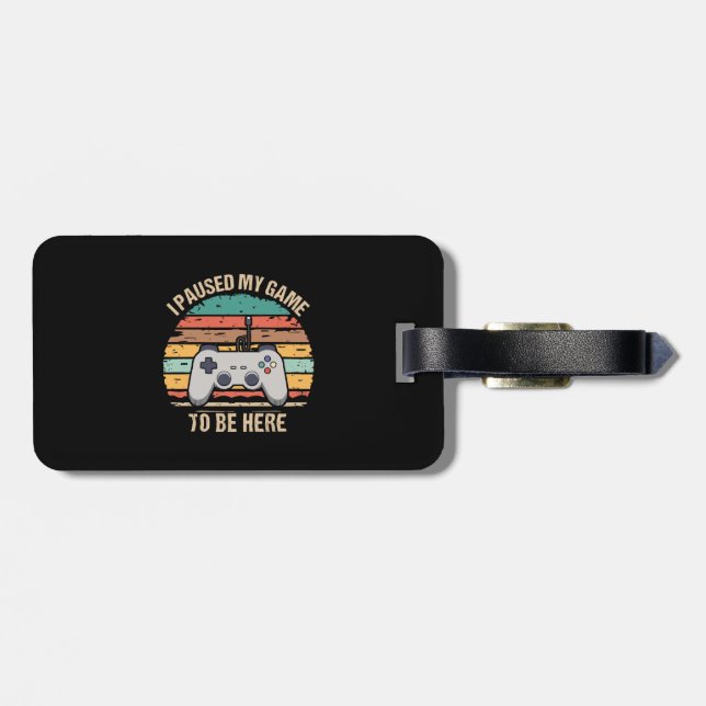 Jag pausade mitt spel att vara här bagagebricka (Baksida Vågrät)