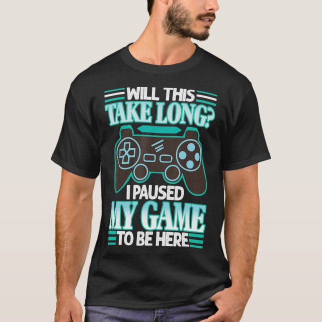 Jag pausade mitt spel att vara här t shirt (Framsida)