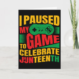 Jag Pausade Mitt Spel För Att Fira Juneteenth Svar Kort