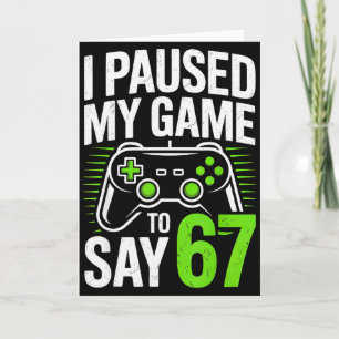 Jag Pausade Mitt Spel För Att Säga 67 Spelare Spel Kort